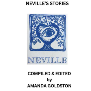 Neville's Stories by Neville Goddard, edited by Amanda Goldston. A collection of over 150 case histories and success stories