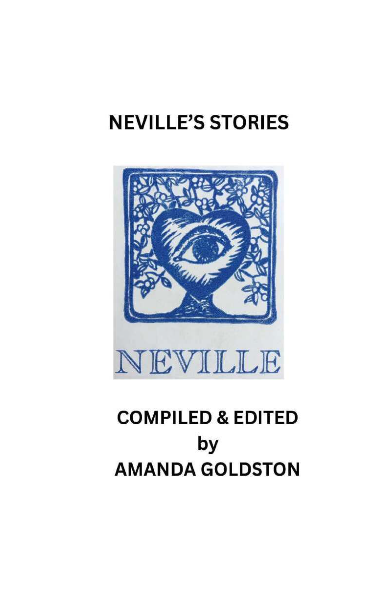 Neville's Stories by Neville Goddard, edited by Amanda Goldston. A collection of over 150 case histories and success stories
